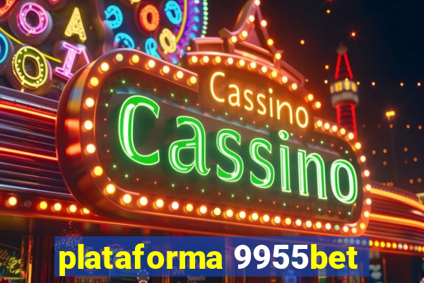 plataforma 9955bet